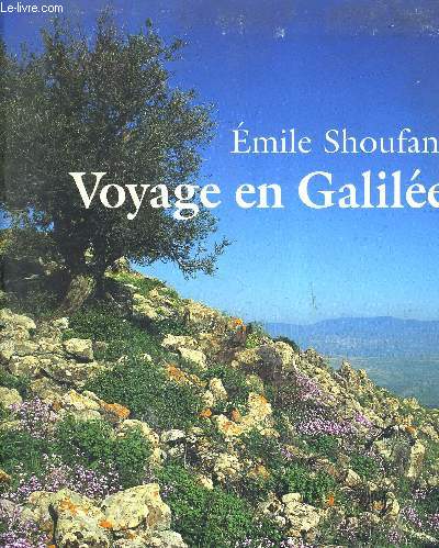 VOYAGE EN GALILEE.