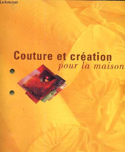 COUTURE ET CREATION POUR LA MAISON.