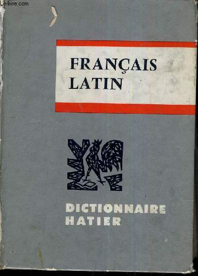 DICTIONNAIRE FRANCAIS LATIN - 19E EDITION.