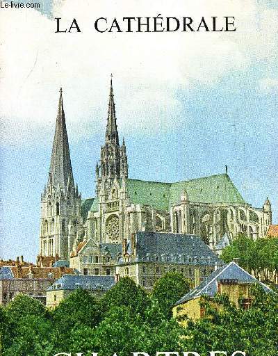 MONOGRAPHIE DE LA CATHEDRALE DE CHARTRES.