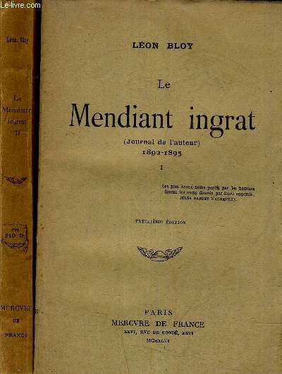 LE MENDIANT INGRAT (JOURNAL DE L'AUTEUR) 1892-1895 - TOME 1 + TOME 2.