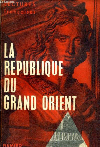 LA REPUBLIQUE DU GRAND ORIENT - NUMERO SPECIAL JANVIER 1964.