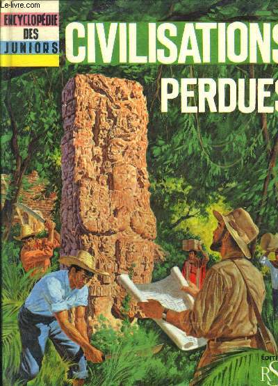 ENCYCLOPEDIE DES JUNIORS CIVILISATION PERDUES.