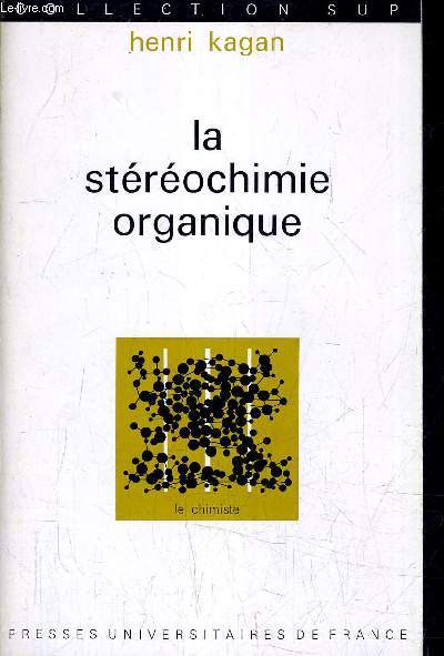 LA STEREOCHIMIE ORGANIQUE.