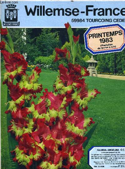 CATALOGUE WILLEMSE FRANCE - PRINTEMPS 1983 - PLANTATION DE FEVRIER A JUIN.