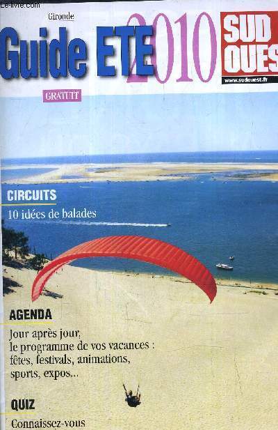 GUIDE ETE 2010 - GIRONDE - SUD OUEST.