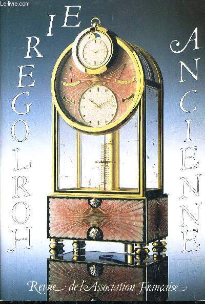 HORLOGERIE ANCIENNE REVUE N33 - ASSOCIATION FRANCAISE DES AMATEURS D'HORLOGERIE ANCIENNE - 1993.