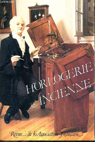 HORLOGERIE ANCIENNE REVUE N21 - ASSOCIATION FRANCAISE DES AMATEURS D'HORLOGERIE ANCIENNE - 1987.