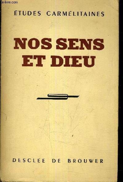 NOS SENS ET DIEU.