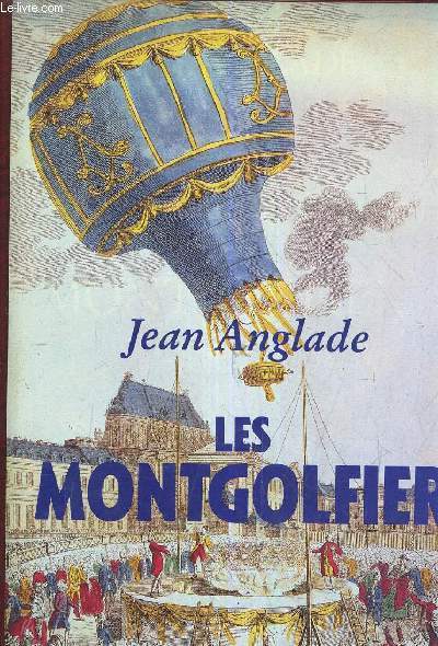 LES MONTGOLFIER.