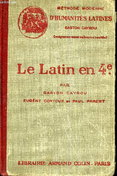 LE LATIN EN 4E EXERCICES VOCABULAIRE CHOIX DE VERSIONS CESA CICERON OVIDE PETITE ANTHOLOGIQUE DE PROSE DE DE POESIE.