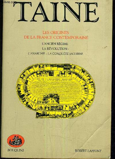 LES ORGINES DE LA FRANCE CONTEMPORAINE - TOME 1 : L'ANCIEN REGIME LA REVOLUTION L'ANARCHIE LA CONQUETE JACOBINE.