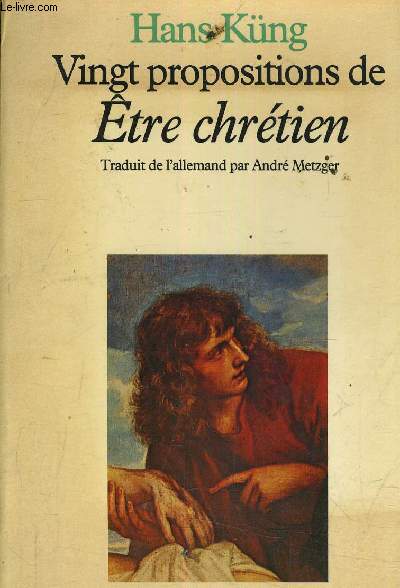 VINGT PROPOSITIONS DE ETRE CHRETIEN.