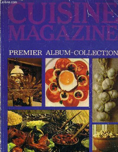 CUISINE MAGAZINE - PREMIER ALBUM COLLECTION N1, 2 ET 3 .