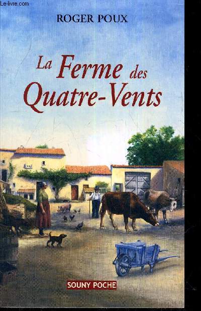 LA FERME DES QUATRE VENTS.