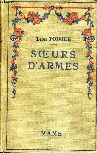 SOEURS D'ARMES EPISODES INSPIRES PAR L'HEROISME DE LOUISE DE BETTIGNIES DE LEONIE VANHOUTTE ET DE TOUTES LES FEMMES ADMIRABLES DES PAYS ENVAHIS 1914-1918 - PHOTOGRAPHIES DU FILM.