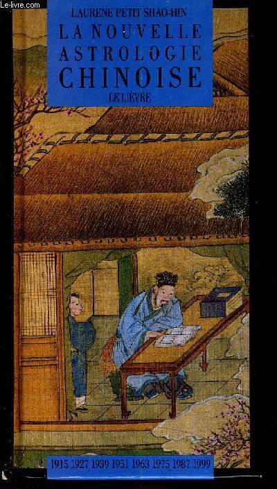 LA NOUVELLE ASTROLOGIE CHINOISE - LE LIEVRE.