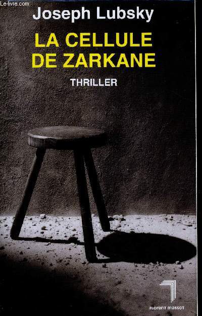 LA CELLULE DE ZARKANE.