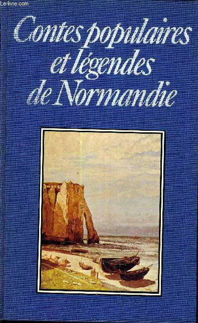 CONTES POPULAIRES ET LEGENDES DE NORMANDIE.