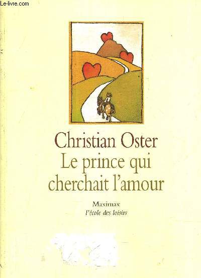 LE PRINCE QUI CHERCHAIT L'AMOUR