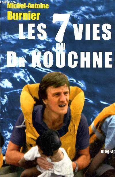 LES 7 VIES DU DR KOUCHNER.