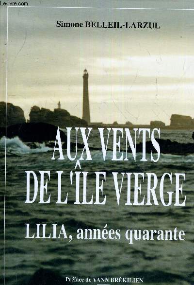 AUX VENTS DE L'ILE VIERGE LILIA ANEES QUARANTE.