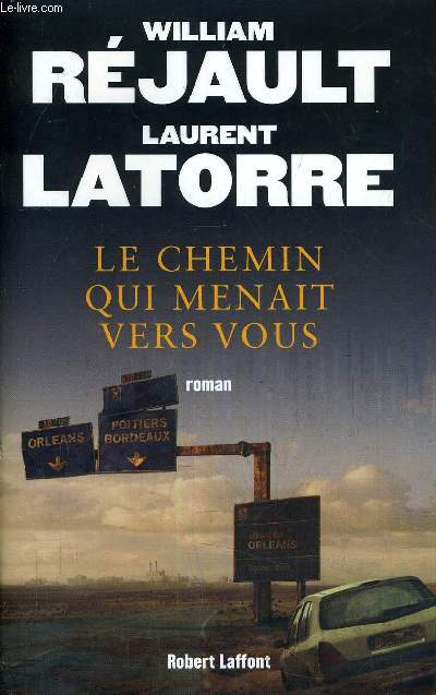 LE CHEMIN QUI MENAIT VERS VOUS.