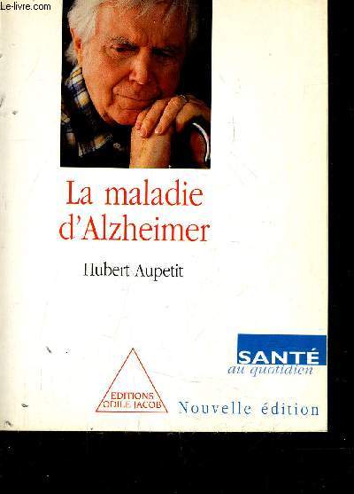 LA MALADIE D'ALZHEIMER.