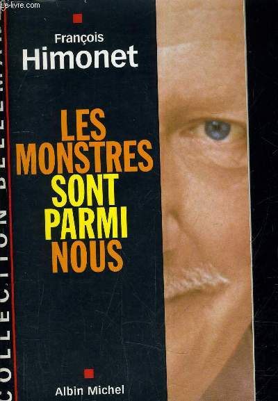 LES MONSTRES SONT PARMI NOUS.