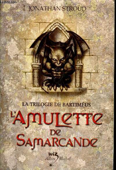 LA TRILOGIE DE MARTIMEUS L'AMULETTE DE SAMARCANDE.