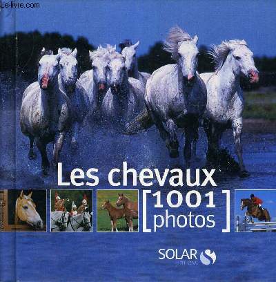 LES CHEVAUX 1001 PHOTOS.