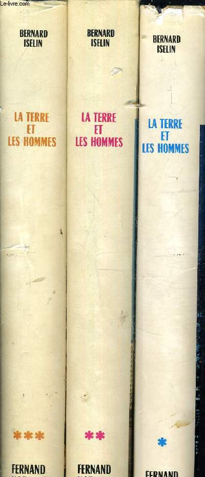 LA TERRE ET LES HOMMES - 3 TOMES - TOME 1 : LE MONDE OCCIDENTAL - TOME 2 : LE MONDE SOCIALISTE - TOME 3 : LE TIERS MONDE.