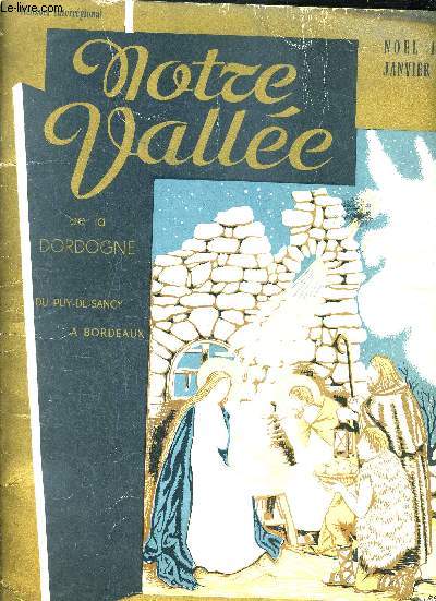 NOTRE VALLEE DE LA DORDOGNE DU PUY DE NANCY A BORDEAUX N8-9 NOEL 1957-1958.
