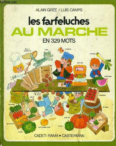 LES FARFELUCHES AU MARCHE EN 329 MOTS.