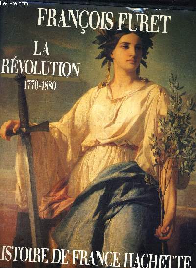 LA REVOLUTION DE TURGOT A JULES FERRY 1770-1880.