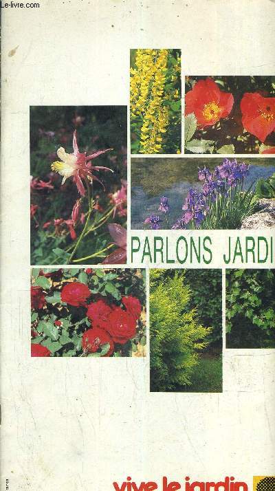 PARLONS JARDIN - VIVE LA JARDIN N1.