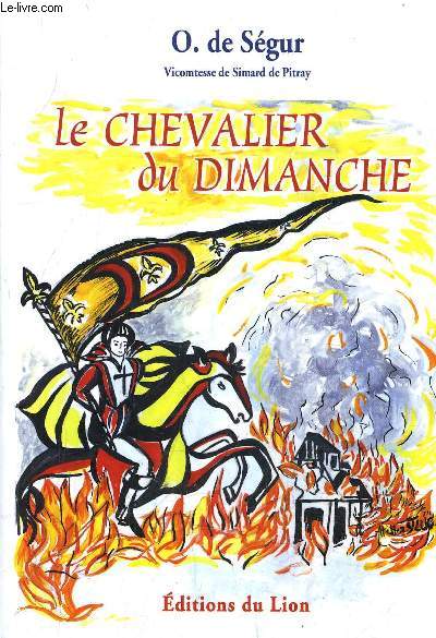 LE CHEVALIER DU DIMANCHE.