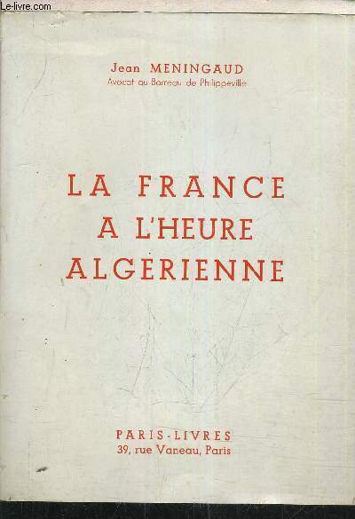 LA FRANCE A L'HEURE ALGERIENNE.