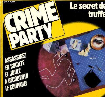 LE SECRET DES TRUFFES - UNE CRIME PARTY POUR 8 JOUEURS.