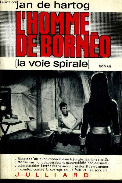 L'HOMME DE BORNEO LA VOIE SPIRALE.