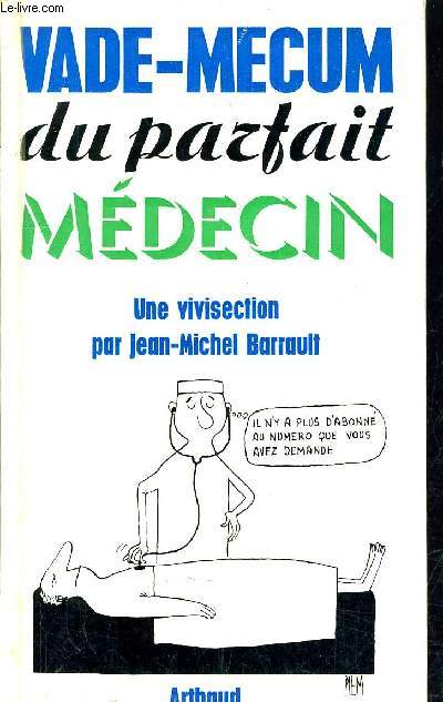 VADE MECUM DU PARFAIT MEDECIN.