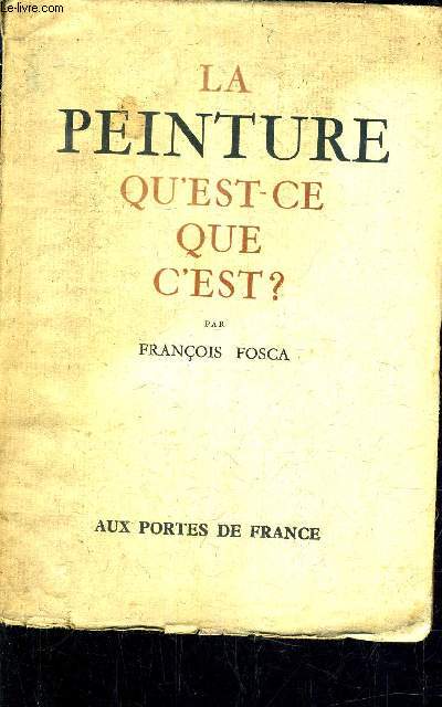 LA PEINTURE QU'EST CE QUE C'EST ?.