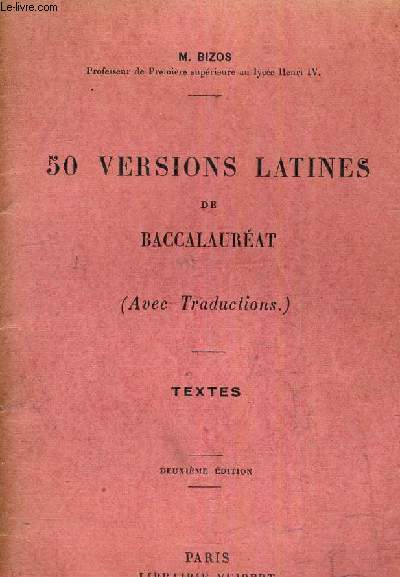 50 VERSIONS LATINES DE BACCALAUREAT - TEXTES (AVEC TRADUCTION).