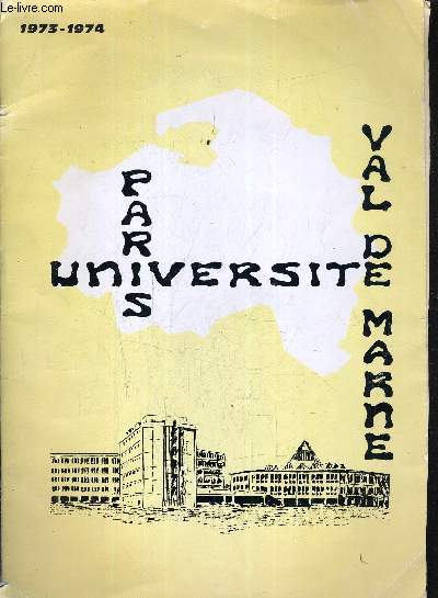 VAL DE MARNE PARIS UNIVERSITE 1973-1974.