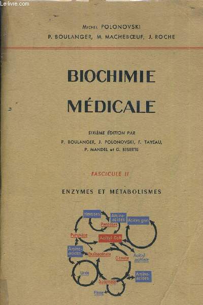 BIOCHIMIE MEDICALE FASCICULE 2 ENZYMES ET METABOLISMES.