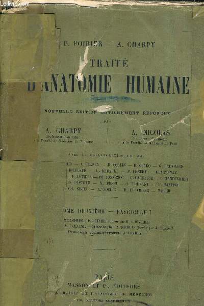 TRAITE D'ANATOMIE HUMAINE NOUVELLE EDITION ENTIEREMENT REFONDUE PAR A.CHARPY ET A.NICOLAS - TOME DEUXIEME FASCICULE 1.