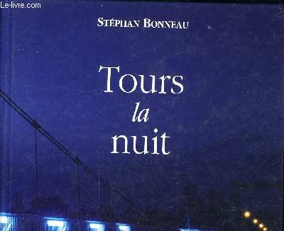 TOURS LA NUIT - PHOTOGRAPHIES.