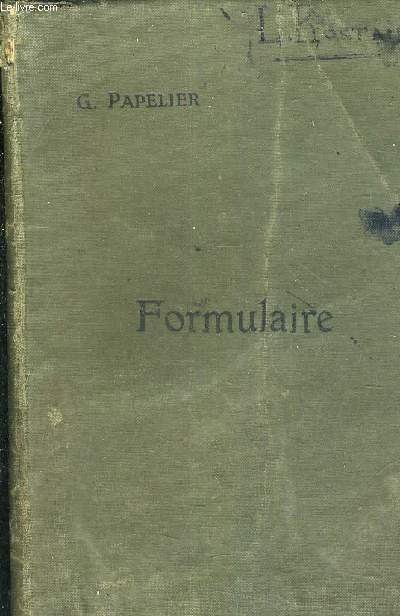 FORMULAIRE DE MATHEMATIQUES SPECIALES - ALGEBRE ANALYSE TRIGONOMETRIE GEOMETRIE ANALYTIQUE.