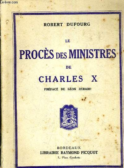 LES PROCES DES MINISTRES DE CHARLES X.