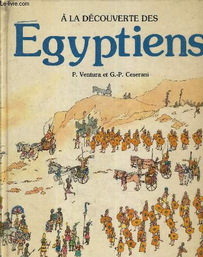 A LA DECOUVERTE DES EGYPTIENS.